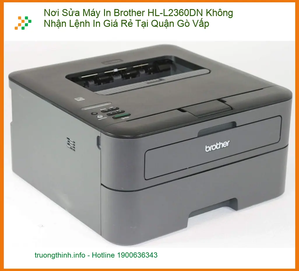 Sửa Brother HL-L2360DN Không Nhận Lệnh Gò Vấp - Thợ xử lý gấp