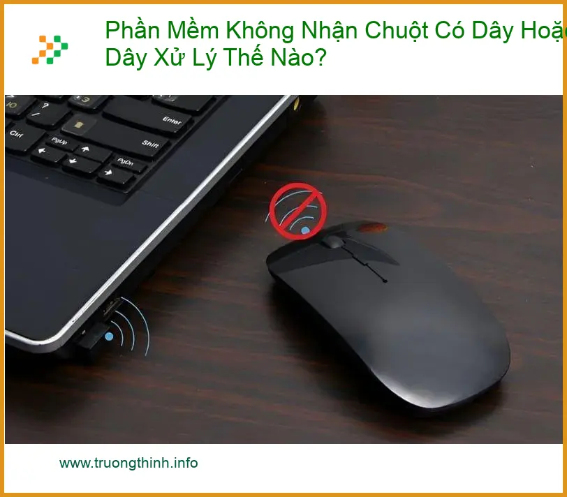 Thủ thuật Phần mềm Mềm Không Nhận Chuột Có Dây - Cách tự xử lý tại nhà