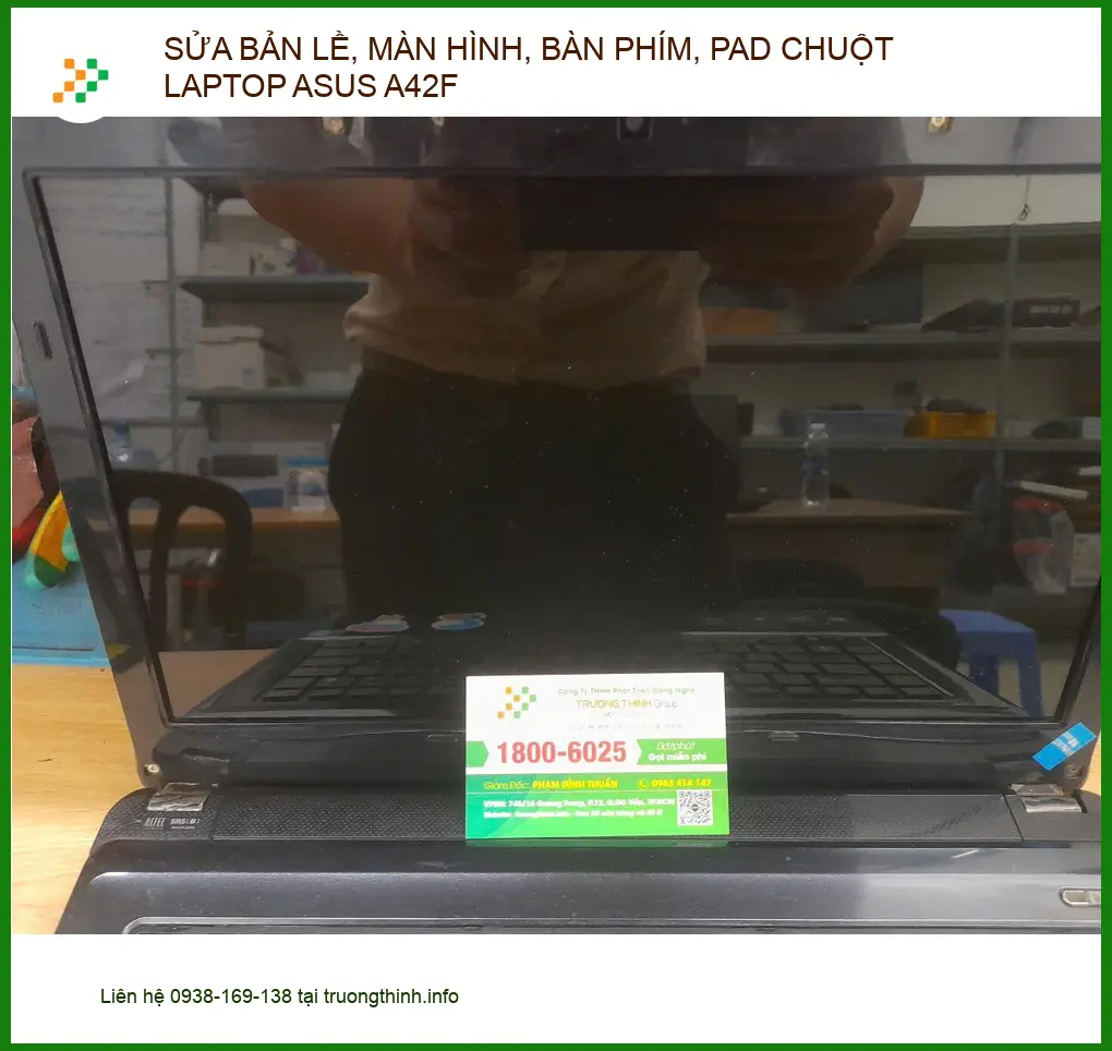 Chị Thanh tìm chỗ sửa bản lề, màn hình laptop ASUS A42F Quận 12