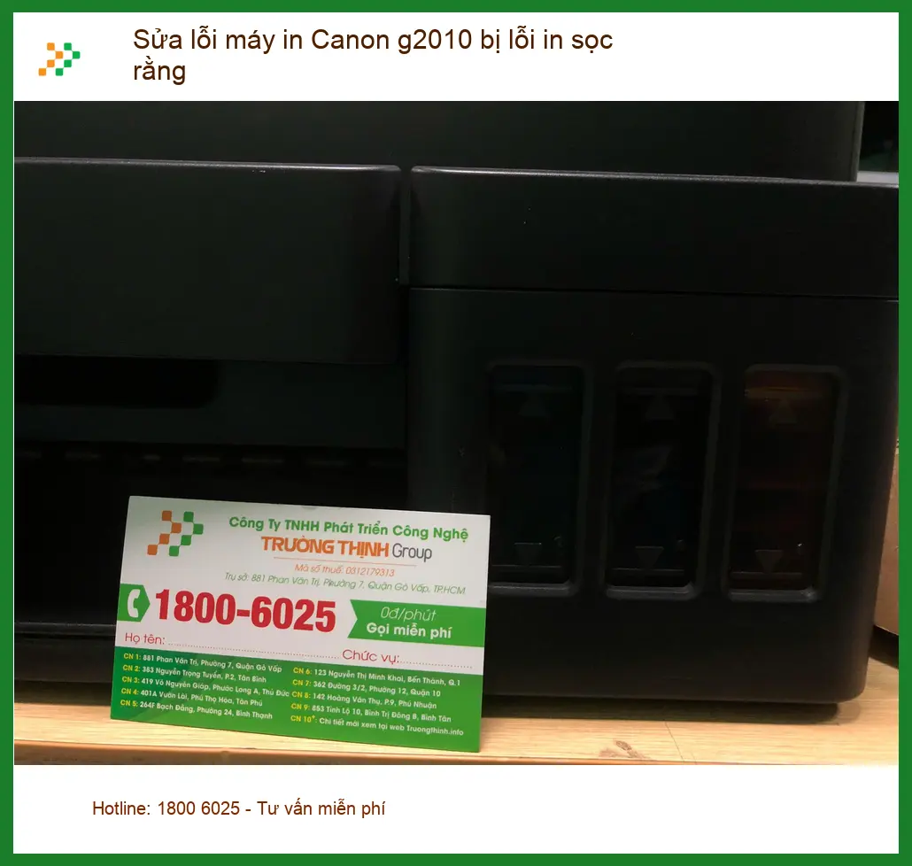 Chị Thanh chủ tiệm sách khắc phục máy in Canon g2010 in sọc ở Quận Bình Tân