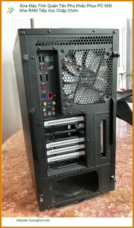 Sửa máy tính Quận Tân Phú Khắc Phục PC MSI RAM Chập Chờn - Trung tâm uy tín