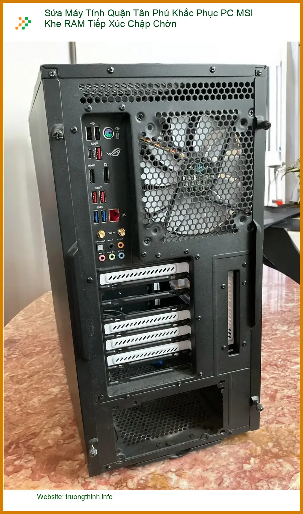 Sửa máy tính Quận Tân Phú Khắc Phục PC MSI RAM Chập Chờn - Trung tâm uy tín
