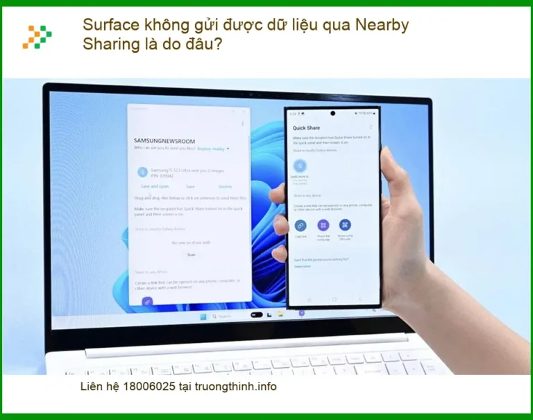 Surface không gửi được dữ liệu qua Nearby Sharing - Cách tự xử lý tại nhà