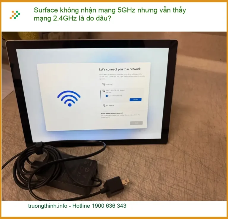 Surface không nhận mạng 5GHz nhưng vẫn thấy 2.4GHz - Cách xử lý tại nhà