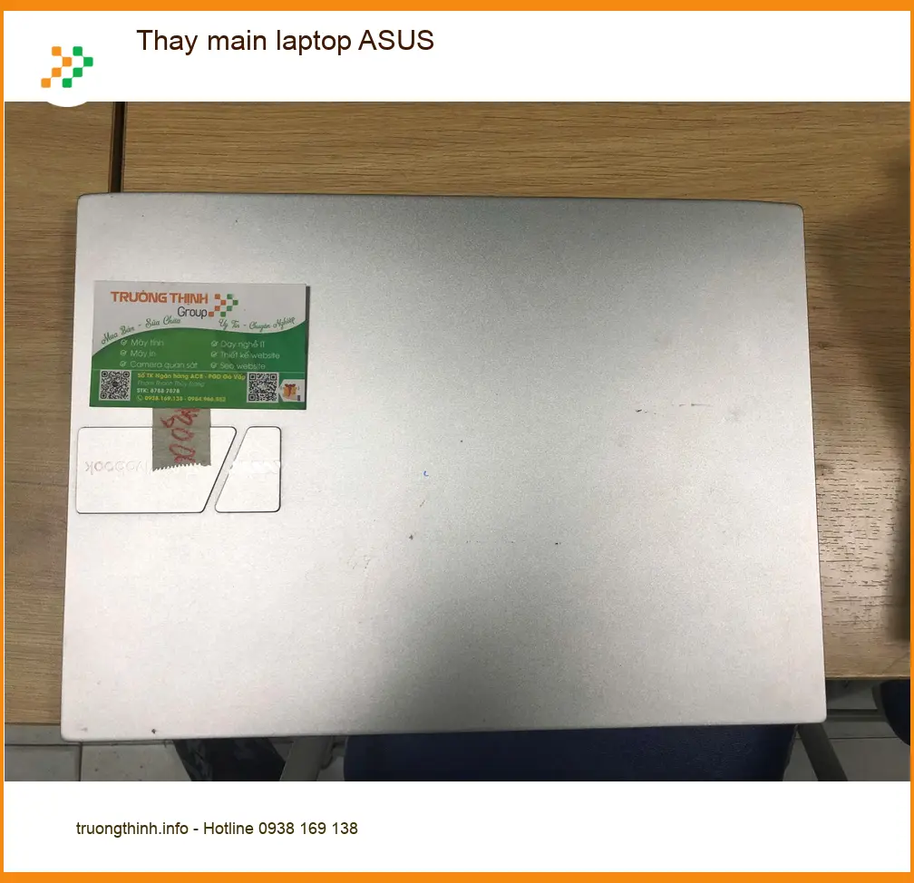 Cửa hàng Thay main laptop ASUS Quận Bình Tân - Chị Mai giáo viên gặp sự cố
