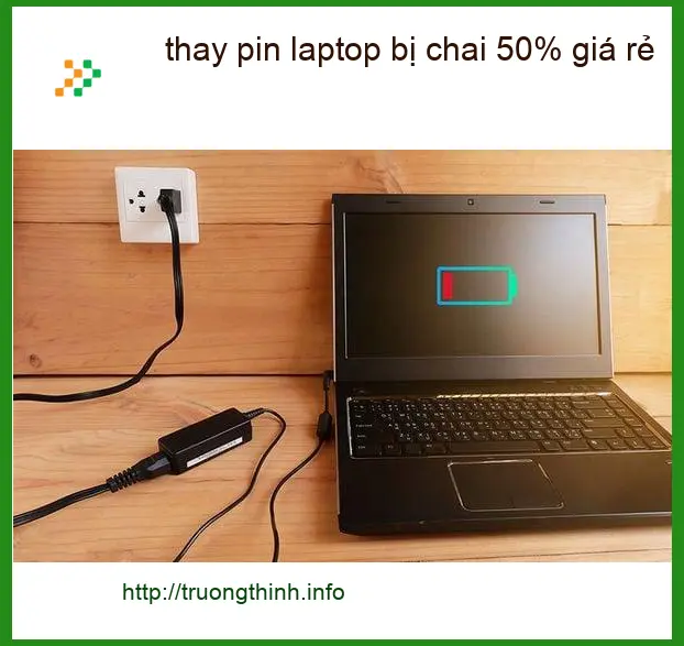 Sửa Laptop thay pin laptop bị chai 50% giá rẻ TPHCM - Địa điểm lấy liền uy tín