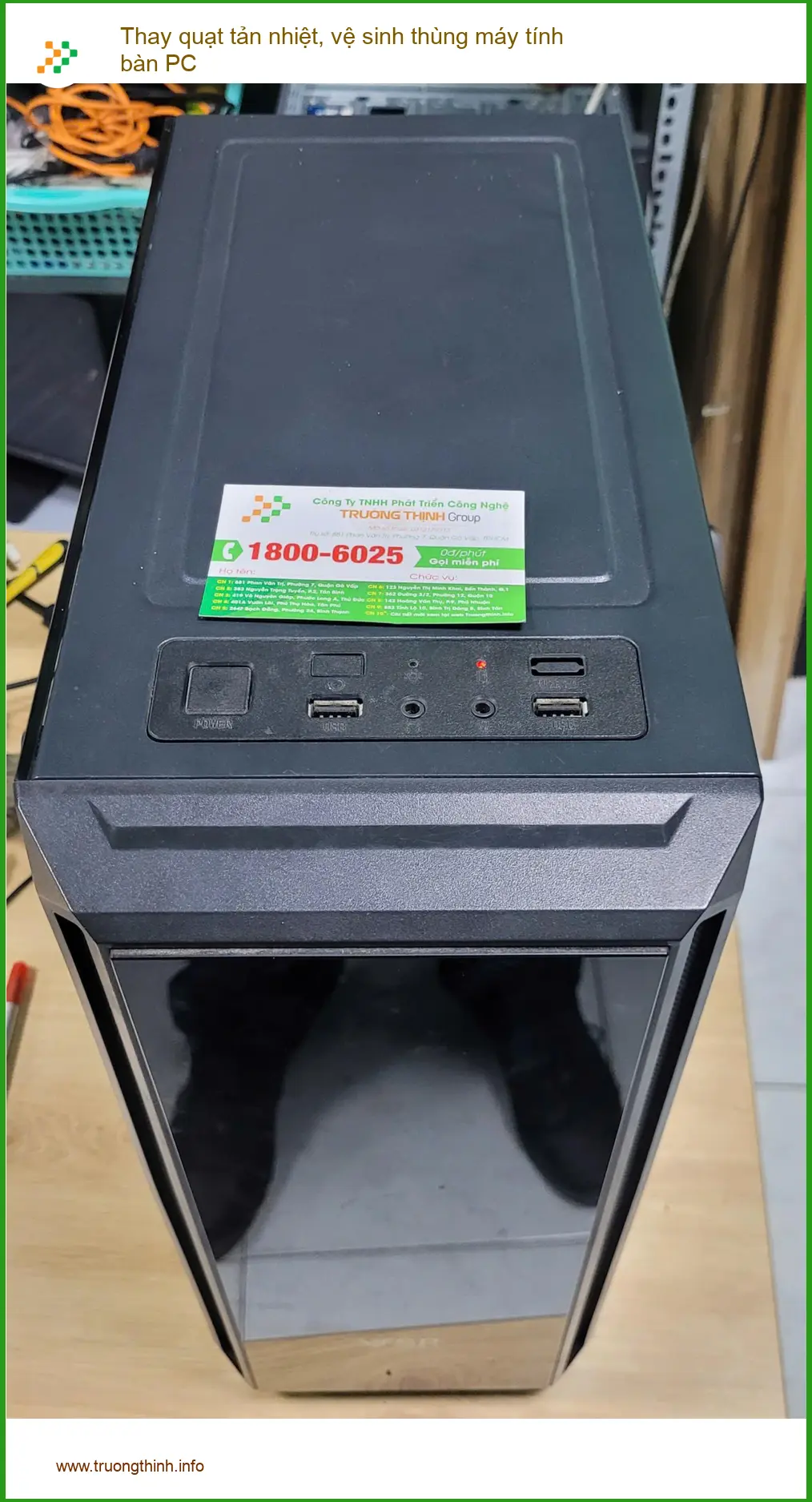 Bác Phát kỹ thuật viên - Thay quạt, vệ sinh PC Bình Tân hết nóng ảnh thực tế 1