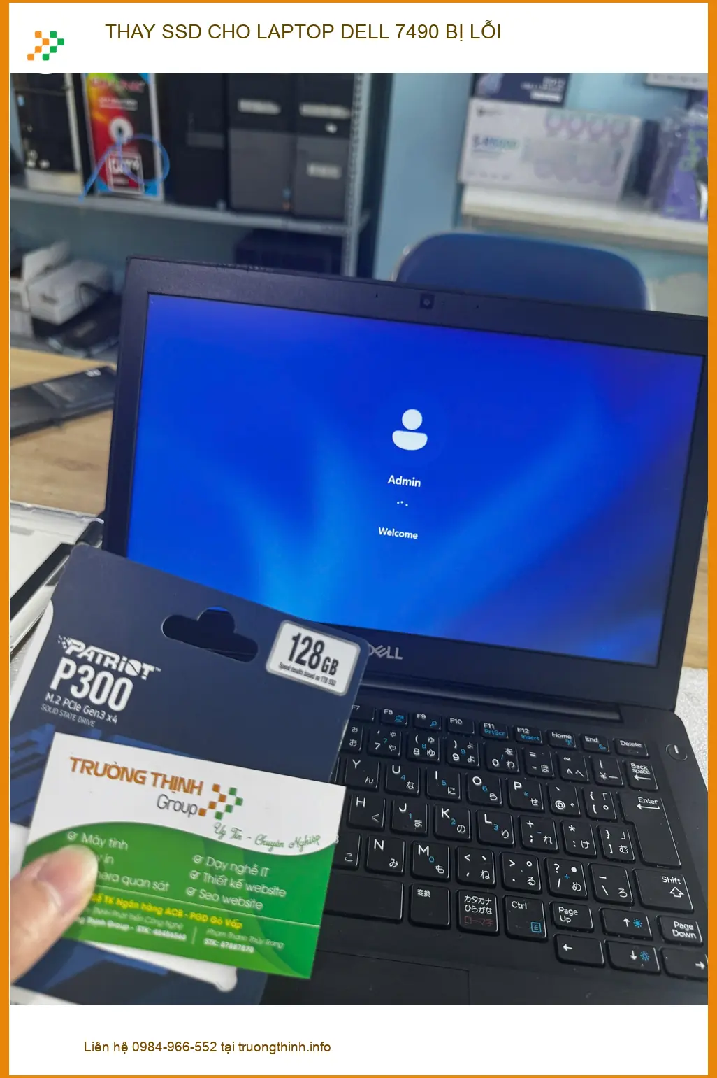 Anh Đức nhân viên văn phòng: Thay SSD Laptop Dell 7490 bị lỗi Quận 10 lấy liền