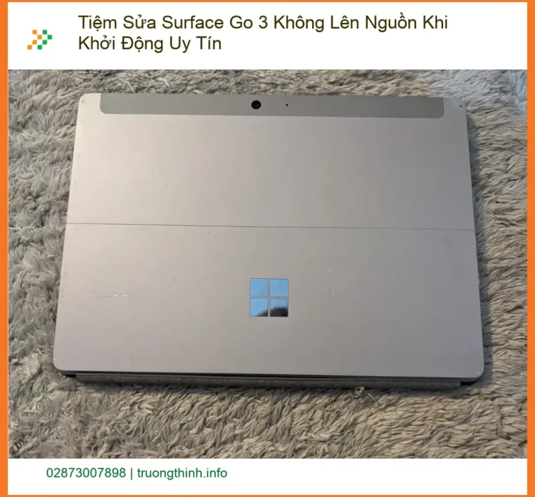 Sửa Surface Go 3 Không Lên Nguồn Khi Khởi Động - Trung tâm uy tín TPHCM