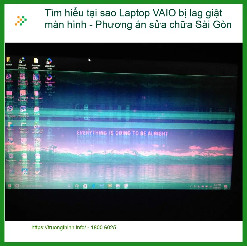 Sửa Laptop VAIO bị lag giật màn hình - Địa chỉ trung tâm hỗ trợ TPHCM
