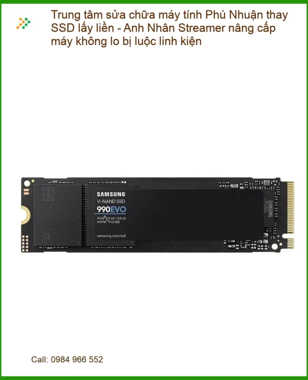 Sửa máy tính Phú Nhuận thay SSD lấy liền - Trung tâm uy tín gần đây