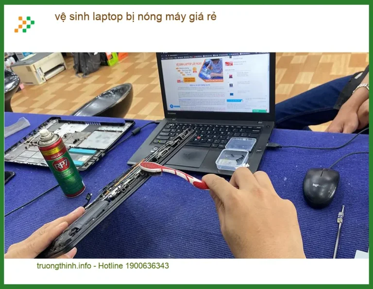 Sửa Laptop vệ sinh máy nóng giá rẻ - Trung tâm hỗ trợ gần đây TPHCM