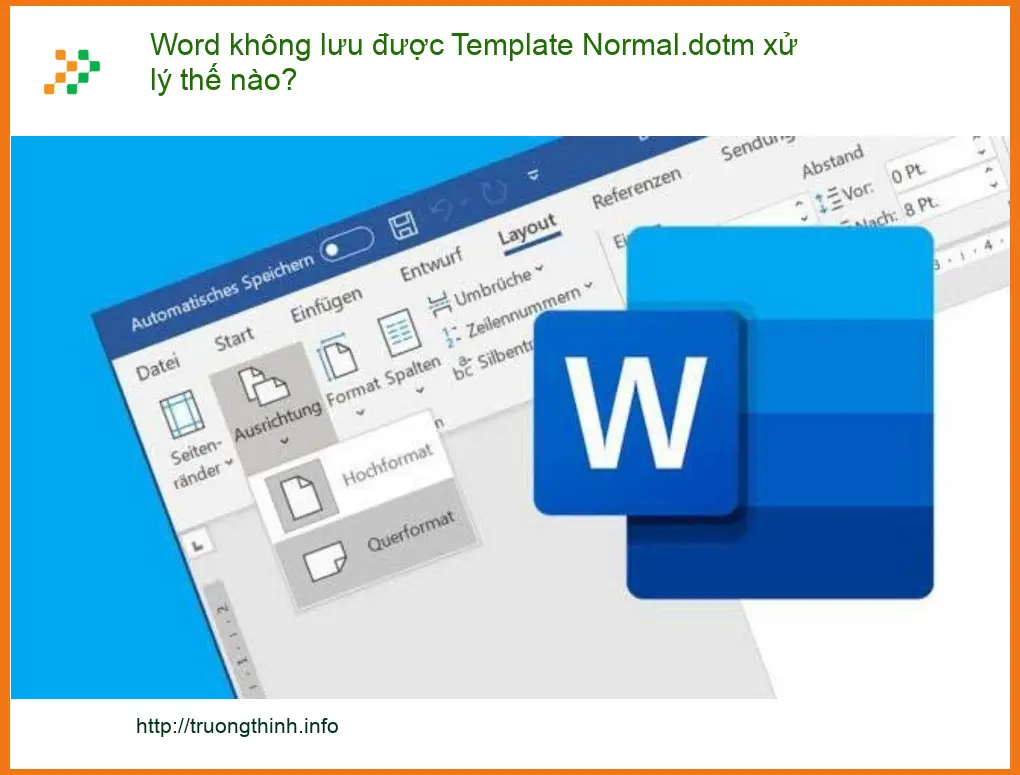 Văn phòng Word không lưu được Template Normal.dotm - Cách tự xử lý tại nhà