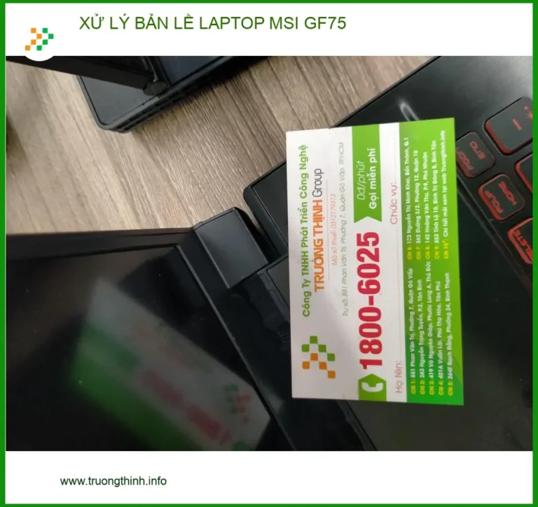 Chú Đạt tìm dịch vụ xử lý bản lề laptop MSI GF75 Quận 12 uy tín