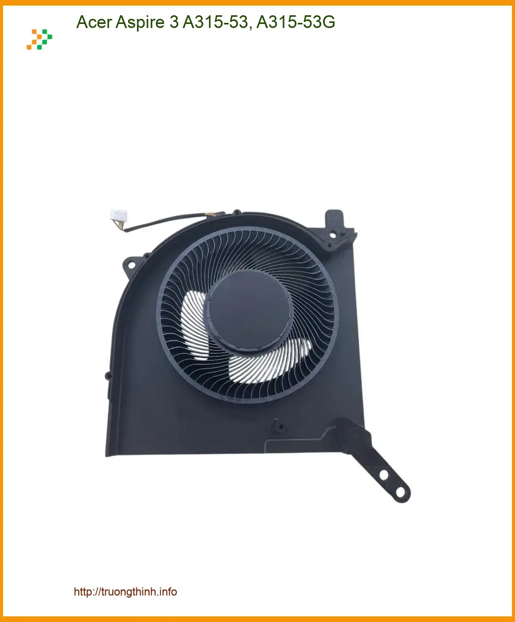 Quạt Laptop Acer Aspire 3 A315-53, A315-53G - Thay Nhanh TPHCM | Giá Rẻ Uy Tín