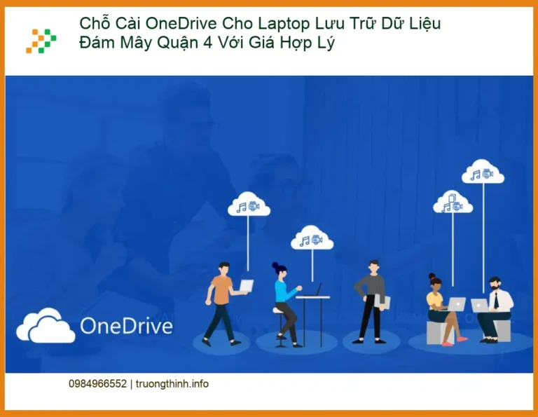 Cài Đặt OneDrive Laptop Quận 4 - Dịch vụ cài đặt nhanh giá hợp lý