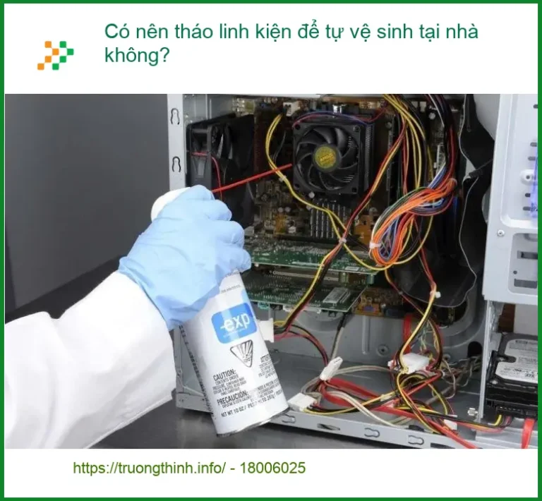 PC Có nên tháo linh kiện tự vệ sinh tại nhà? - Chuyên gia khuyên