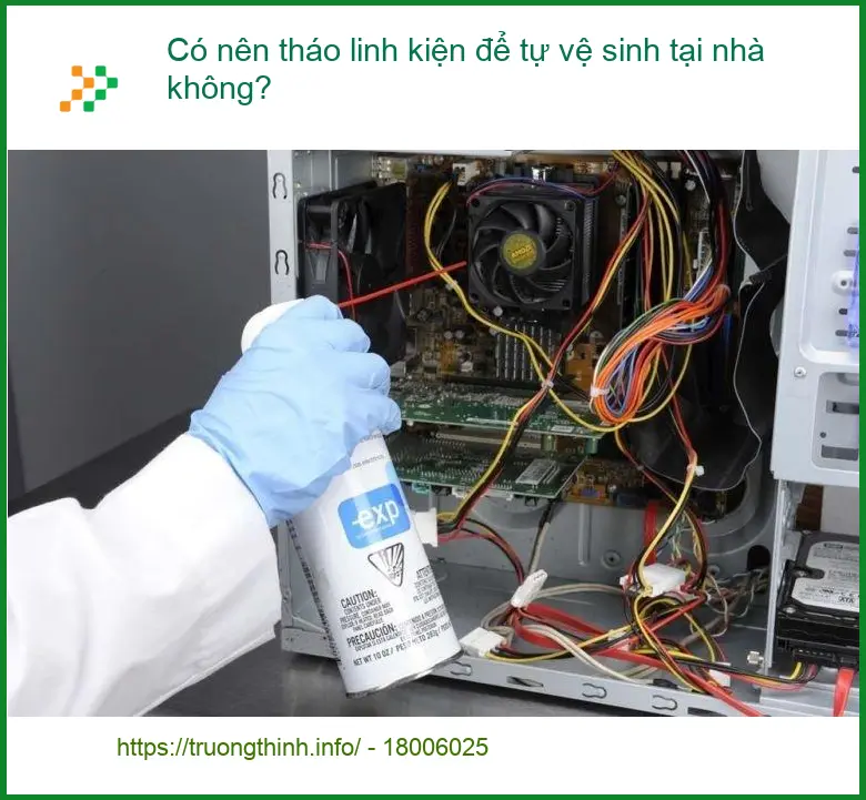 PC Có nên tháo linh kiện tự vệ sinh tại nhà? - Chuyên gia khuyên