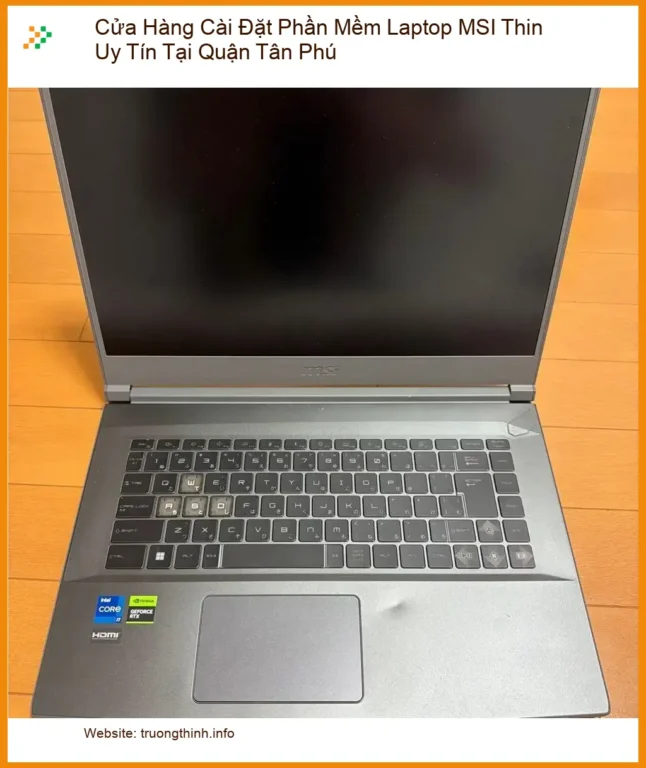Cài Đặt Phần Mềm Laptop MSI Thin Quận Tân Phú - Địa chỉ hỗ trợ uy tín