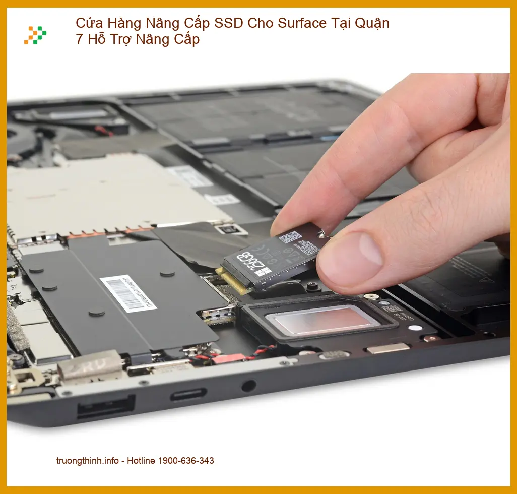 Sửa Surface Cửa Hàng Nâng Cấp SSD Quận 7 - Trung tâm hỗ trợ uy tín