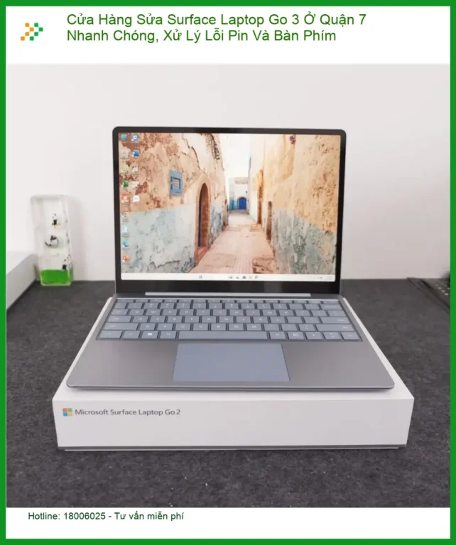 Sửa Surface Laptop Go 3 Quận 7 Lỗi Pin Bàn Phím - Địa điểm thay lấy liền uy tín