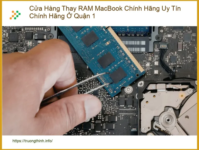 Thay RAM Macbook Chính Hãng Uy Tín Quận 1 - Địa điểm sửa lấy liền