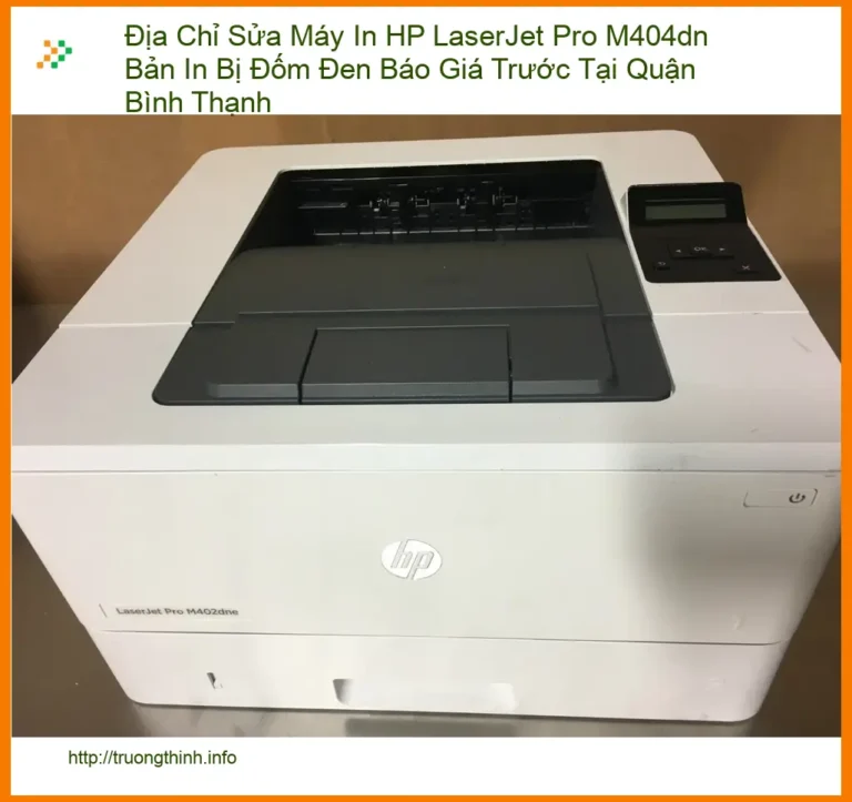 Sửa Máy In HP M404dn Đốm Đen Bình Thạnh - Gọi ngay công ty xử lý gấp