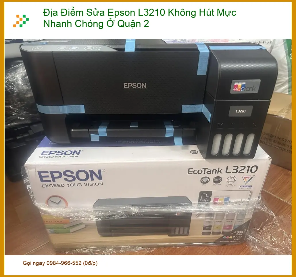 Sửa Nạp Mực Máy In Epson L3210 Quận 2 Tận Nơi - Gọi thợ xử lý gấp