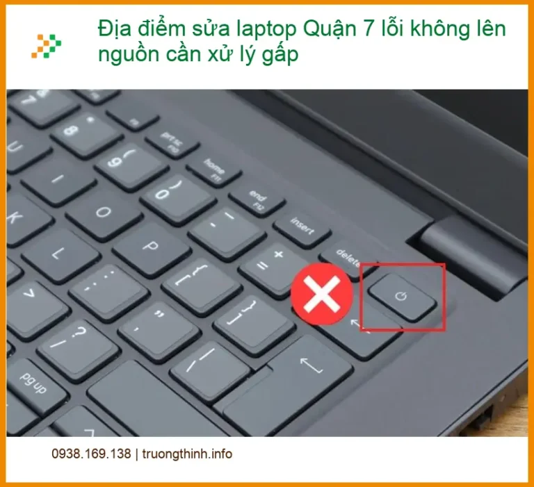 Sửa Laptop Quận 7 lỗi không lên nguồn - Gọi thợ xử lý gấp lấy liền