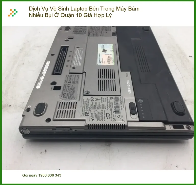 Vệ Sinh Laptop Quận 10 Bám Bụi - Trung Tâm Uy Tín Giá Hợp Lý