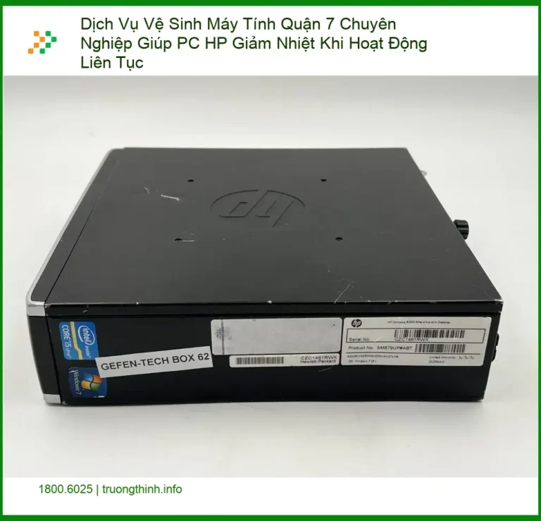 Vệ Sinh Máy Tính Dịch Vụ Quận 7 Giúp PC HP Giảm Nhiệt - Địa chỉ uy tín