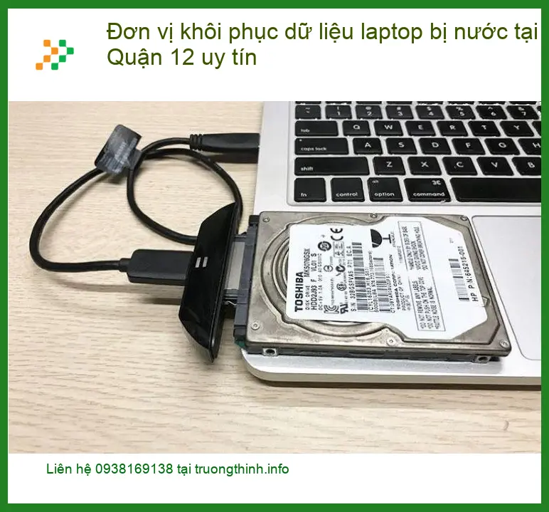 Khôi Phục Dữ Liệu laptop bị nước Quận 12 - Kỹ sư cứu dữ liệu lấy liền.