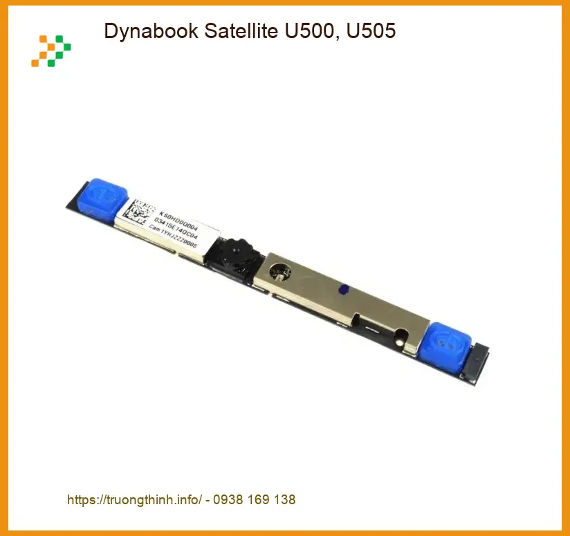 Webcam Laptop Dynabook Satellite U500, U505 - Thay Ngay Tận Nơi Trong Ngày TPHCM