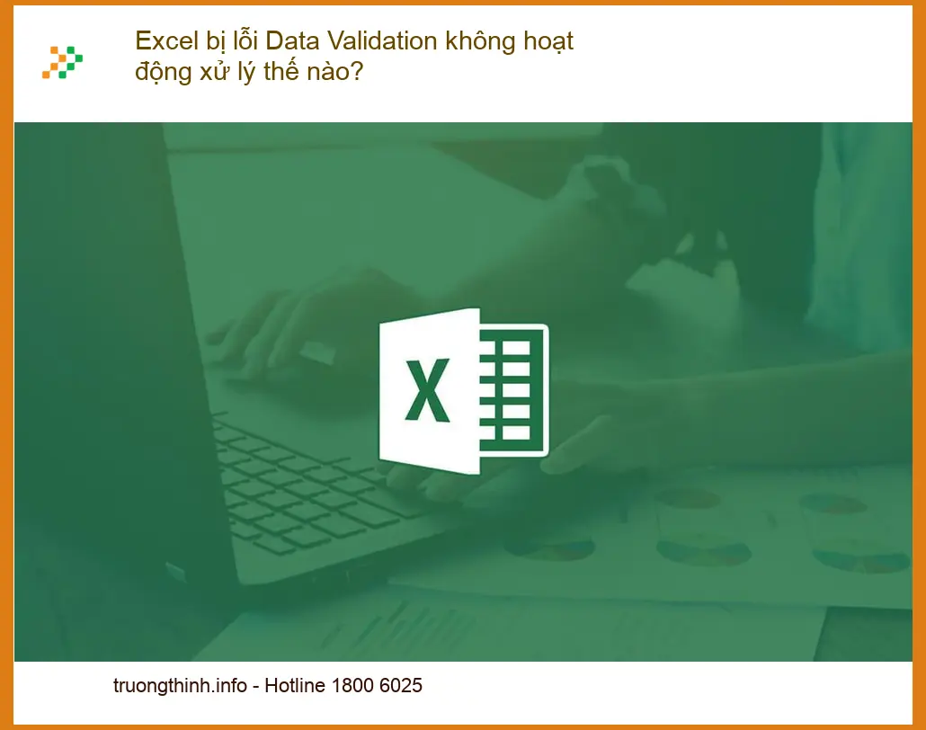 Excel lỗi Data Validation không hoạt động xử lý sao? - Sửa máy tính TPHCM