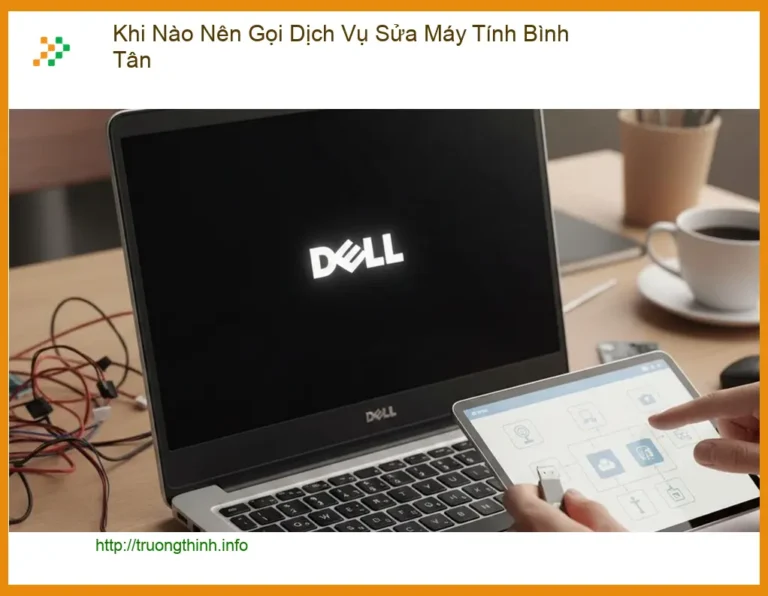Sửa máy tính Khi Nào Nên Gọi Dịch Vụ Máy Tính Bình Tân - Tư vấn chuyên gia