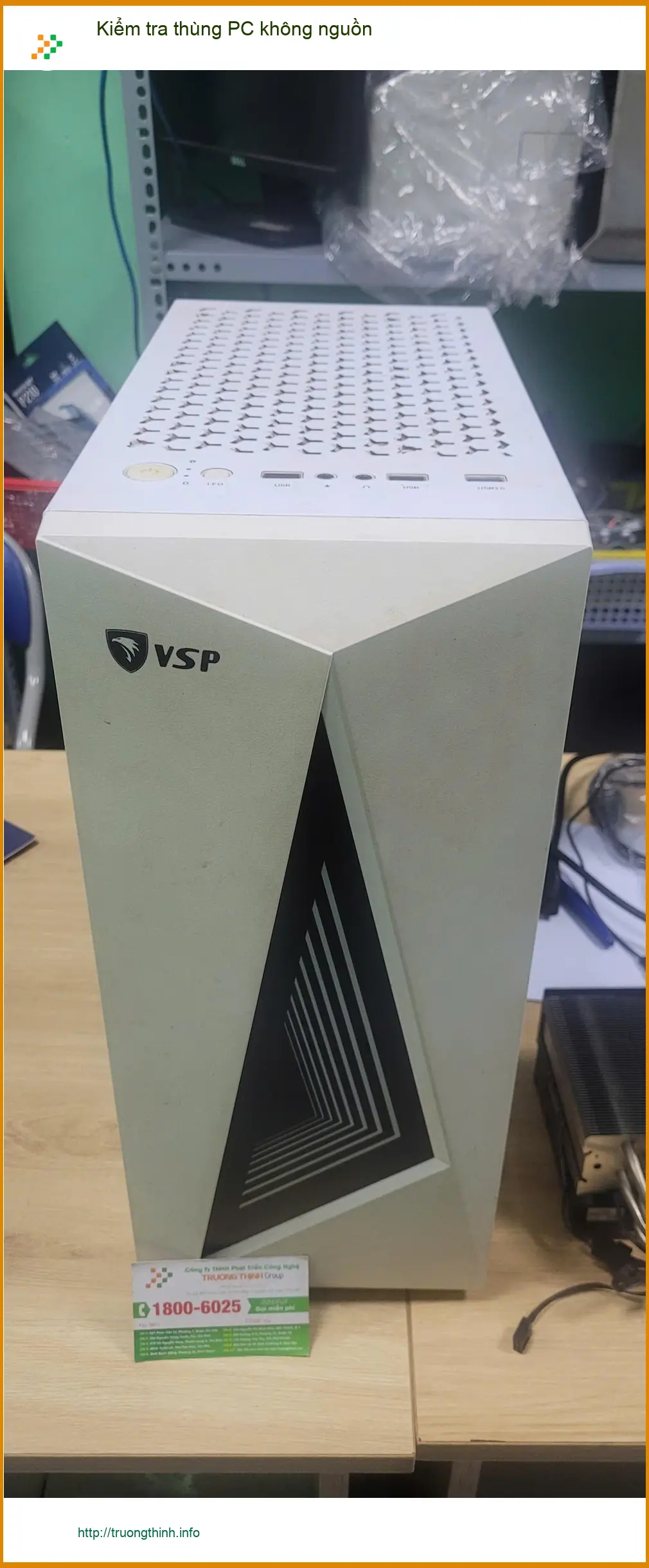 Anh Bách tìm dịch vụ kiểm tra thùng PC không nguồn Quận Bình Tân ảnh thực tế 1