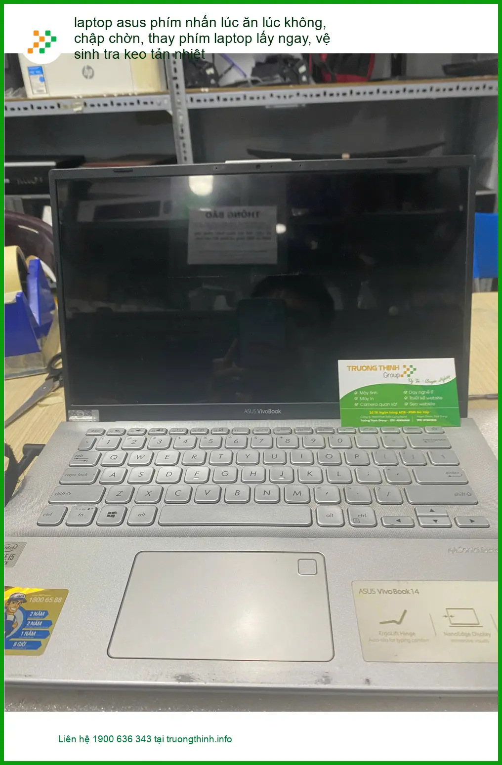 Chị Trâm chuyên viên IT thay phím, vệ sinh laptop asus lấy ngay Quận Bình Thạnh ảnh thực tế 1