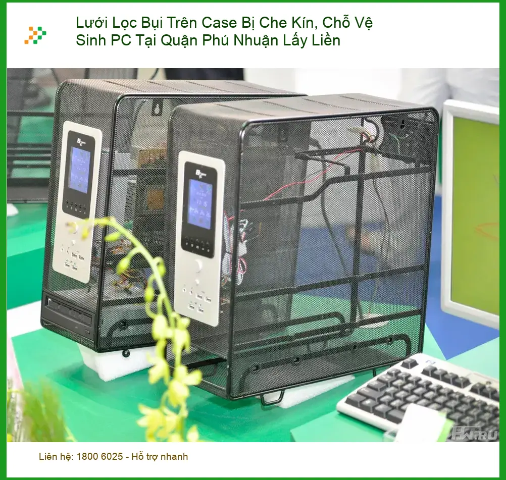 Vệ Sinh Máy Tính Lưới Lọc Bụi PC Quận Phú Nhuận Lấy Liền - Gọi thợ ngay