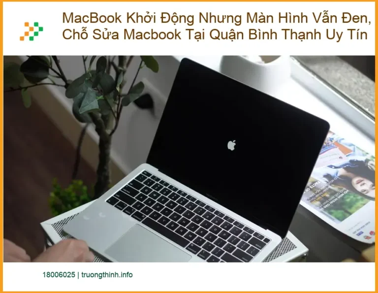 Sửa Macbook Khởi Động Màn Hình Đen tại Bình Thạnh - Địa chỉ trung tâm uy tín