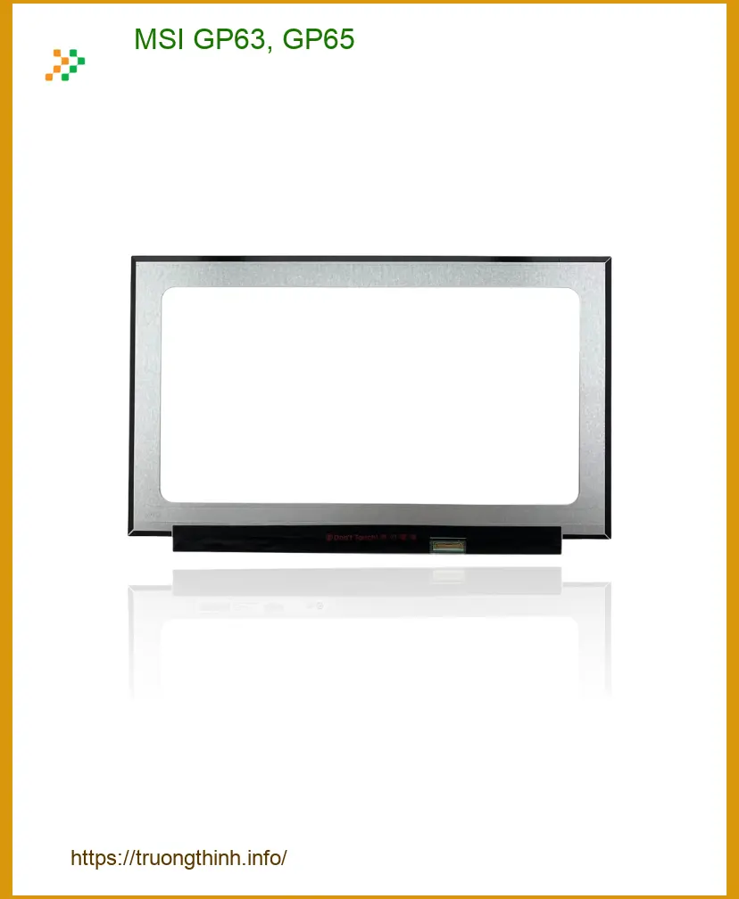 Màn hình Laptop MSI GP63, GP65 - Thay Lấy Liền TPHCM | Giá Rẻ