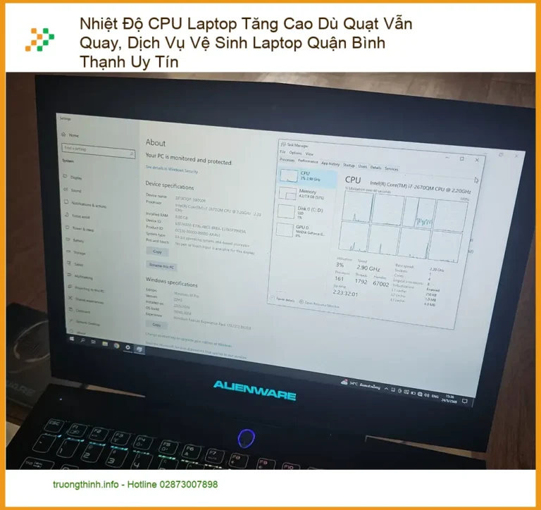 Vệ Sinh Laptop Nhiệt Độ CPU Tăng Cao Dù Quạt Vẫn Quay - Trung tâm Bình Thạnh