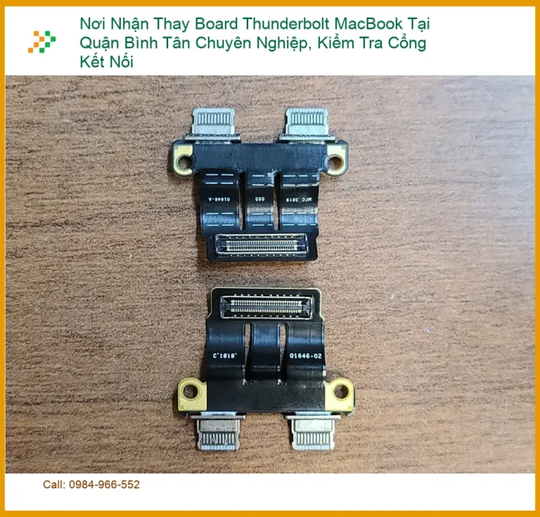 Sửa Macbook Thay Board Thunderbolt Quận Bình Tân - Địa điểm uy tín lấy liền