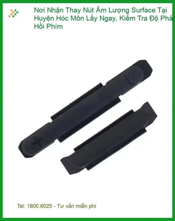 Sửa Surface Thay Nút Âm Lượng Hóc Môn Lấy Ngay - Địa điểm uy tín TPHCM