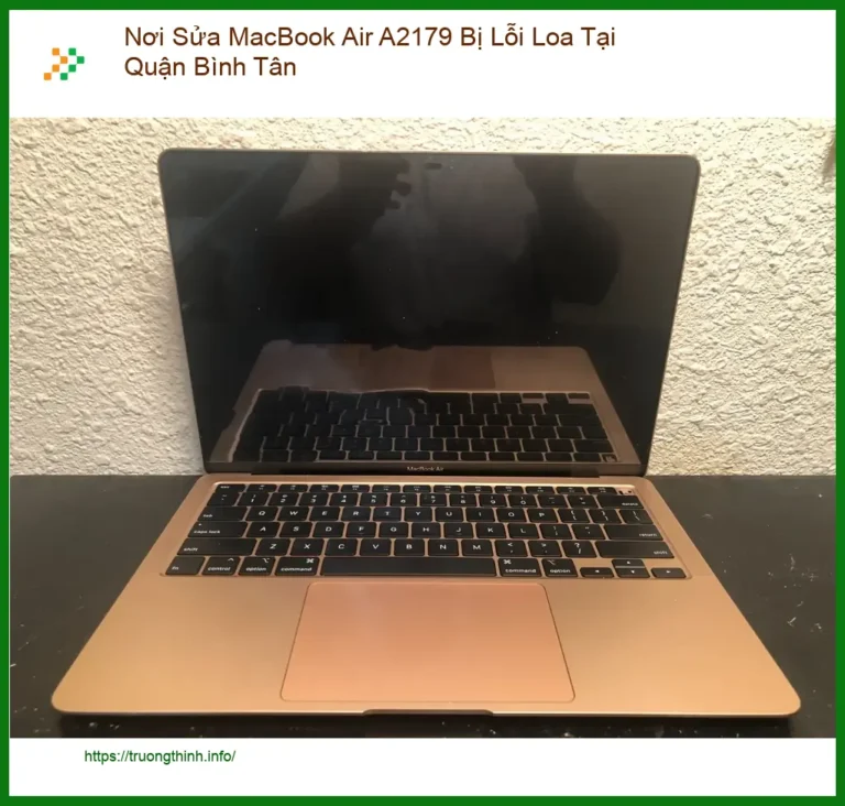 Sửa Macbook Nơi MacBook Air A2179 Bị Lỗi Loa - Trung tâm hỗ trợ Quận Bình Tân