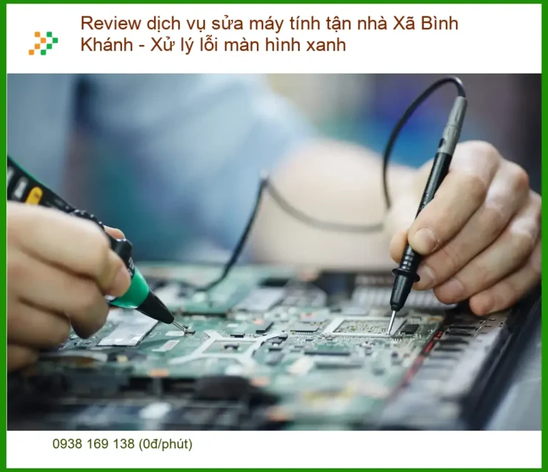 Sửa máy tính Xã Bình Khánh lỗi màn hình xanh - Trung tâm uy tín