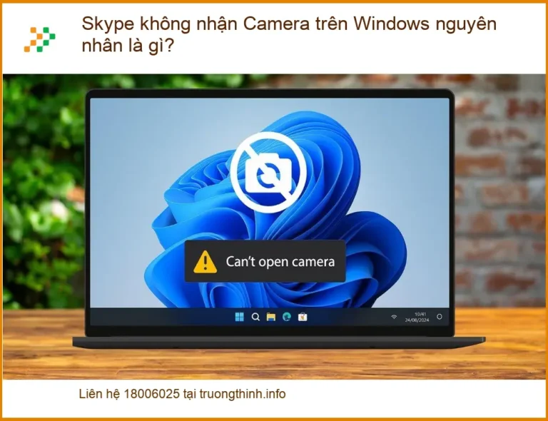 Skype không nhận Camera Windows - Địa chỉ trung tâm hỗ trợ gần đây